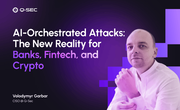 AI-Orchestrated Attacks: The New Reality for Banks, Fintech, and Crypto