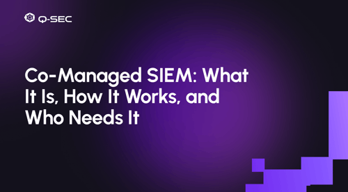 Co-Managed SIEM: What It Is, How It Works, and Who Needs It