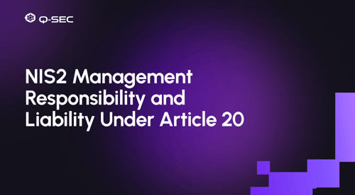 NIS2 Management Responsibility and Liability Under Article 20