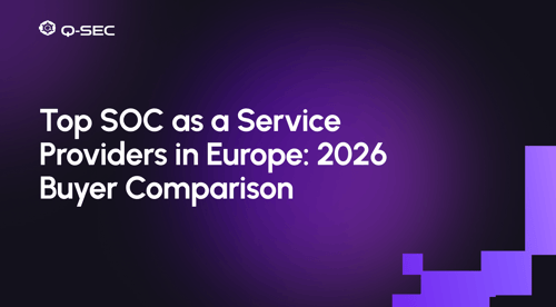 Top SOC as a Service Providers in Europe: 2026 Buyer Comparison