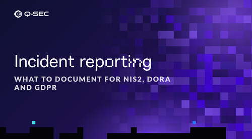 Incident reporting for cybersecurity: What security teams need to document