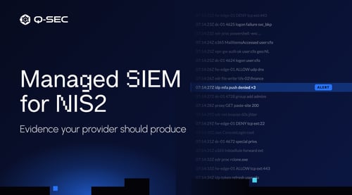 Managed SIEM for NIS2: What Evidence Should Your Provider Produce?