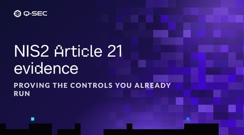 NIS2 Article 21 Compliance: When the Control Exists but the Evidence Doesn't