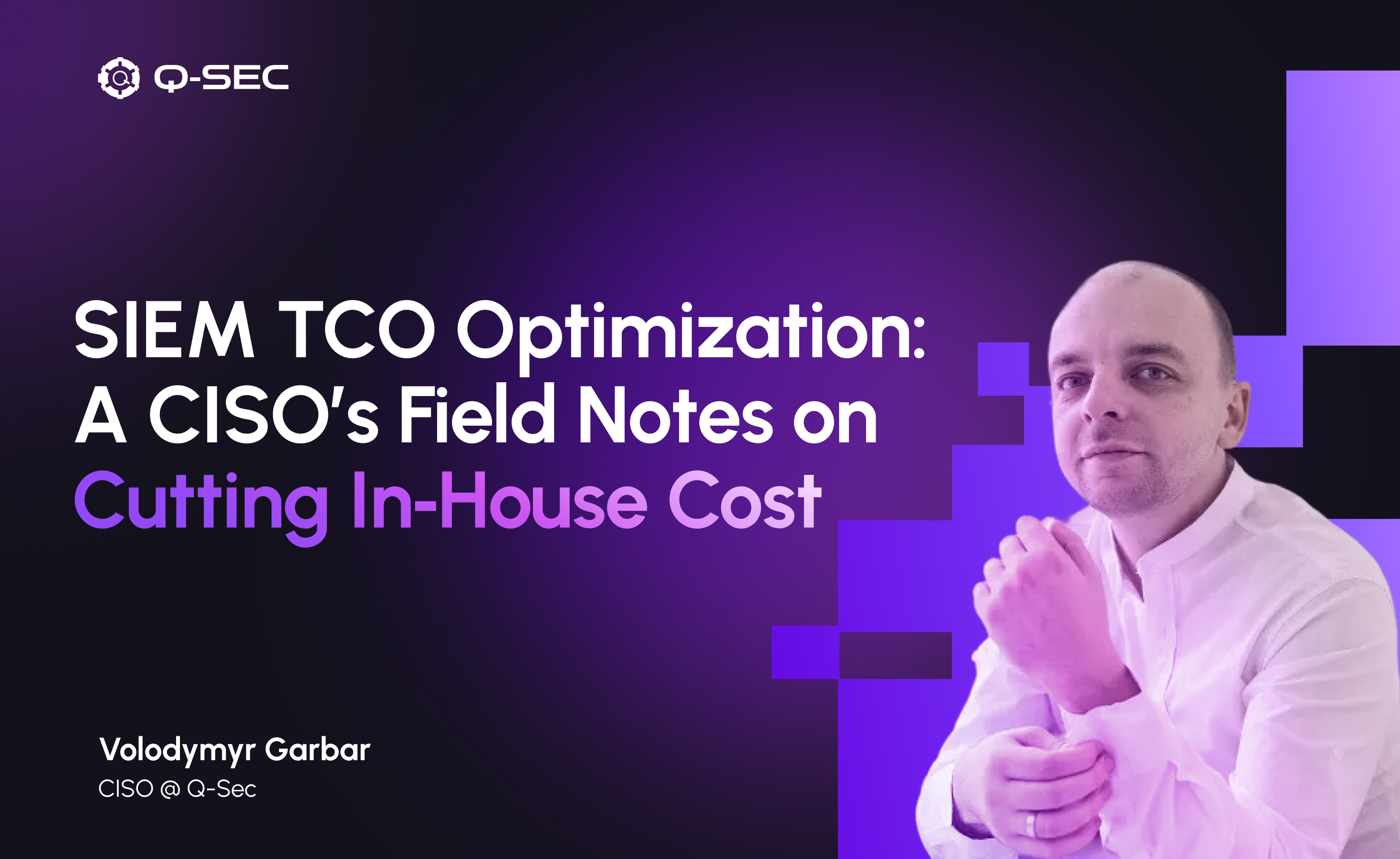 SIEM TCO Optimization: A CISO’s Field Notes on Cutting In‑House Cost